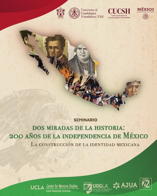 Dos Miradas de la Historia: 200 años de la Independencia de México. La Construcción de la Identidad Mexicana