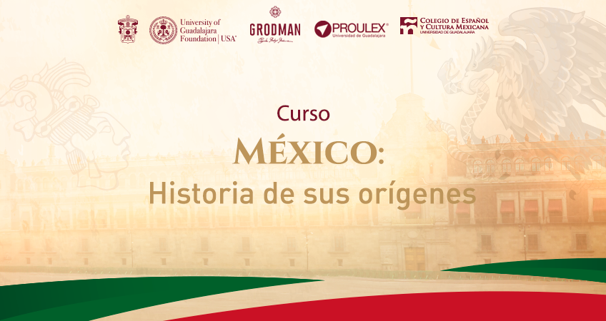 MÉXICO: Historia de sus orígenes